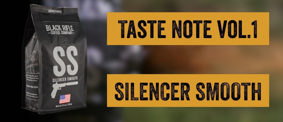 Taste Note Vol.1 SILENCER SMOOTH COFFEE ROAST