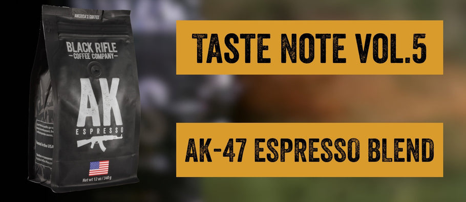 Taste Note Vol.5 AK-47 ESPRESSO BLEND